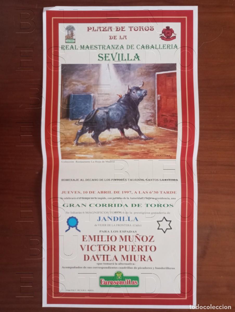 Carteles toros: SEVILLA EMILIO MU&Ntilde;OZ VICTOR PUERTO DAVILA MIURA 10 ABRIL 1997 CARTEL 45X22 C32