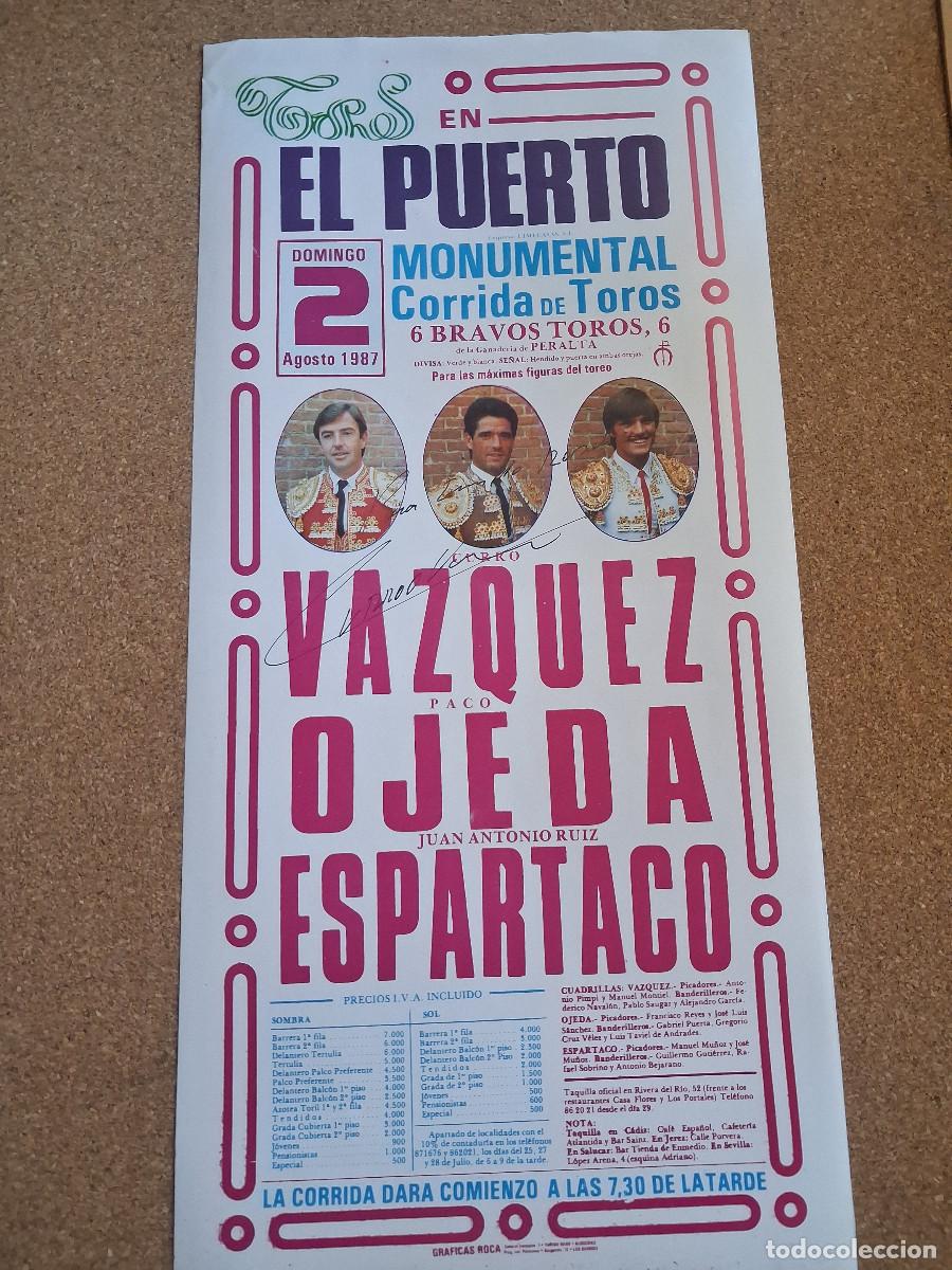 Carteles toros: Cartel de toros. El Puerto. 2 agosto 1987. Curro V&aacute;zquez, Paco Ojeda, Juan Antonio Ruiz Espartaco