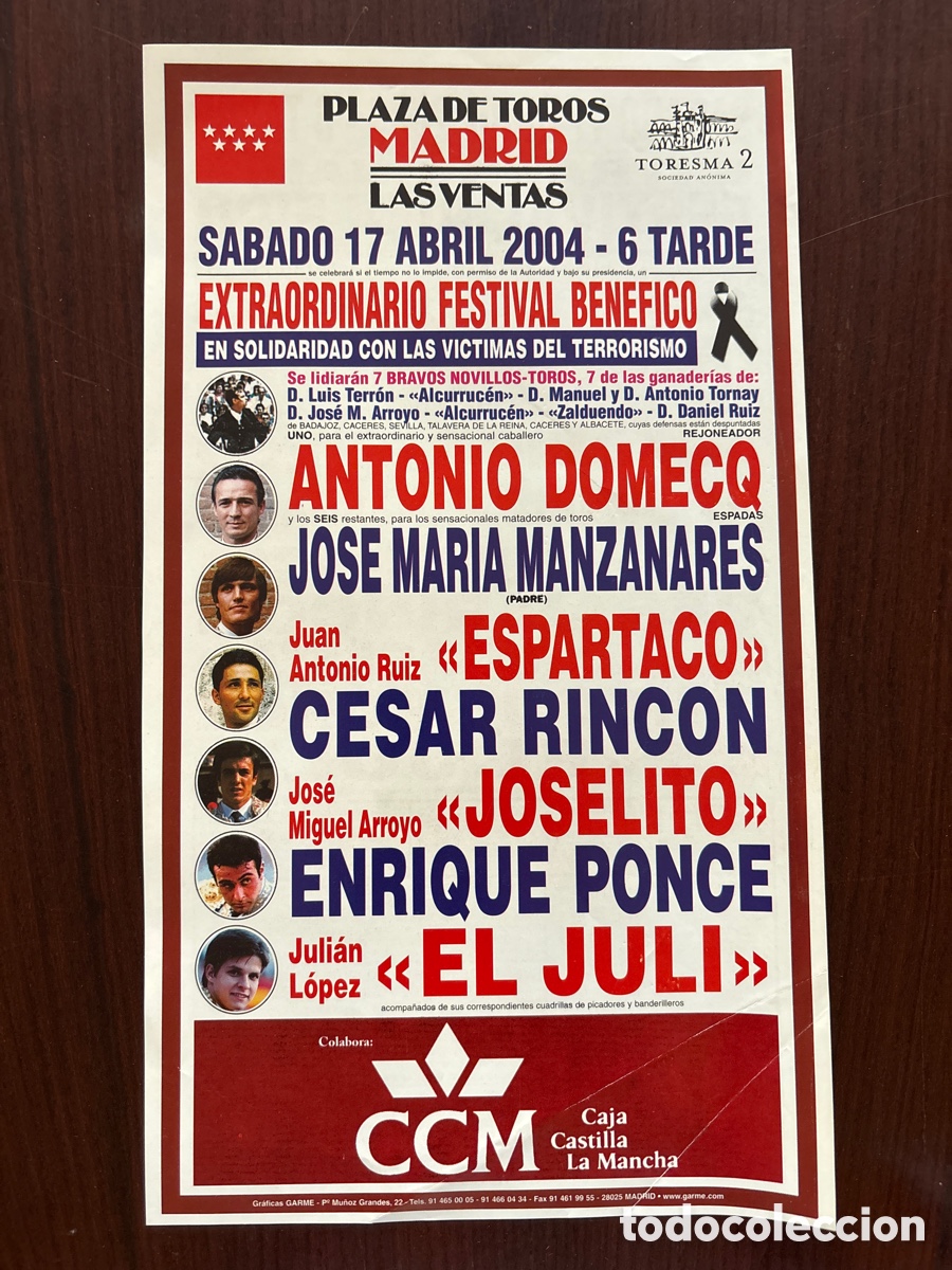Carteles toros: Festival en Madrid pro v&iacute;ctimas del terrorismo, 17 de abril 2004. Manzanares, Espartaco, Rinc&oacute;n&hellip;