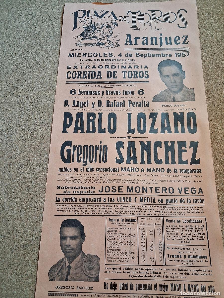 Carteles toros: Cartel de toros. Aranjuez. 4 septiembre 1957. Pablo Lozano y Gregorio S&aacute;nchez mano a mano.
