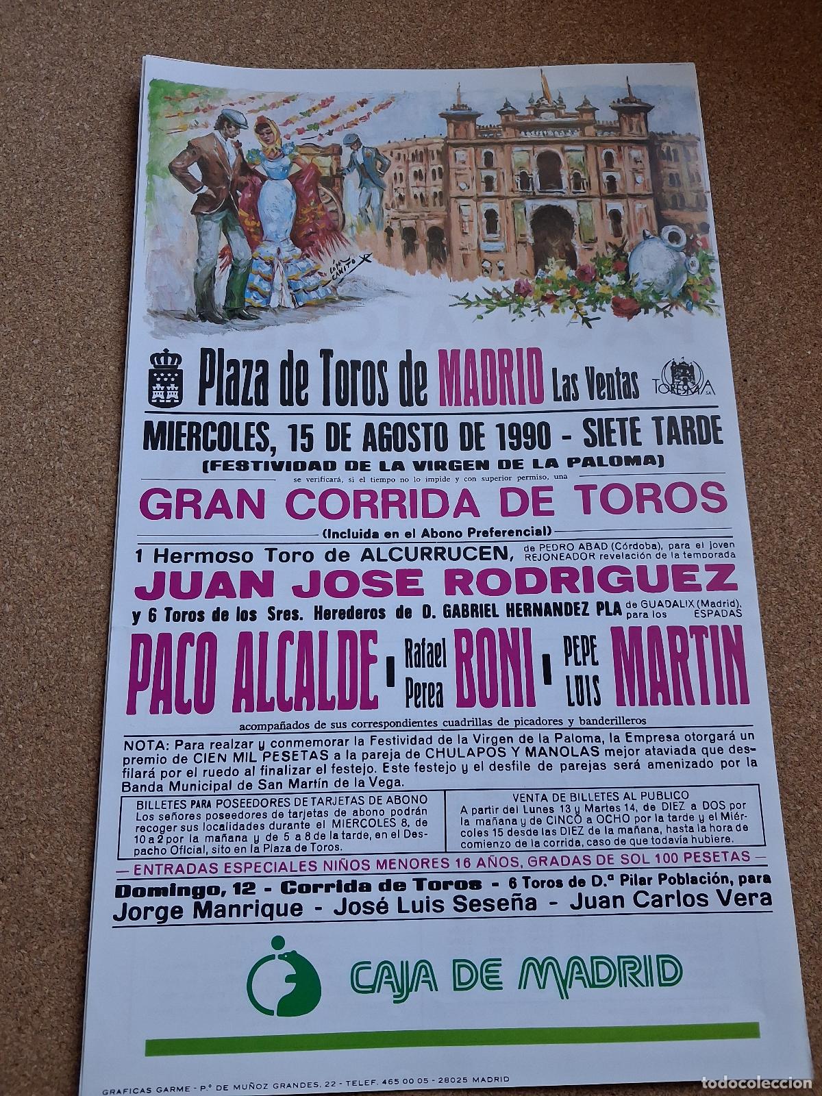 Carteles toros: Cartel de toros. Madrid. 15 agosto 1990. Paco Alcalde, Rafael Perea Boni, Pepe Luis Mart&iacute;n.
