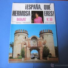 Carteles de Turismo: ESPAÑA QUE HERMOSA ERES BADAJOZ NUMERO 30 REVISTA GUIA PRACTICA. Lote 53605410
