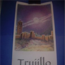 Carteles de Turismo: POSTER CARTEL TRUJILLO ( CÁCERES ). PATRONATO DE TURISMO Y ARTESANÍA. DIBUJO M. BEJARANO. 33X68CM.. Lote 63978547