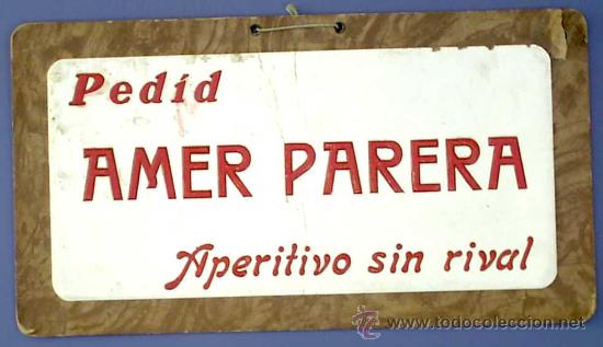 Carteles: CARTEL. PEDID AMER PARERA. APERITIVO SIN RIVAL. - Foto 1