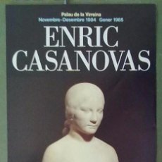Carteles: ENRIC CASANOVAS ESCULTOR PALAU DE LA VIRREINA BARCELONA 1984/1985 25 X 58 CM (APROX) ARTE