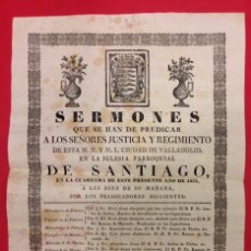 Carteles: CARTEL. SERMONES QUE SE HAN DE PUBLICAR EN VALLADOLID PARROQUIA DE SANTIAGO 1833