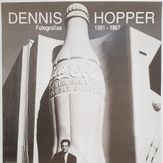 Carteles: DENNIS HOPPER. FOTOGRAFÍAS 1961-1967. EXPOSICIÓN EN PARPALLÓ. VALENCIA. 1990. 69X44 CM. Lote 241438800
