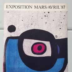 Carteles: POSTER -CARTEL - JOAN MIRO - EXPOSITION MARS-AVRIL 1987 - GALERIE DU THEATRE - GENÈVE - 84*50CM. Lote 352504914