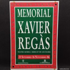 Carteles: CARTEL PUBLICITARIO ANTIGUO - MEMORIAL XAVIER REGAS - AÑO 1986 - 50X35CM / 28.075
