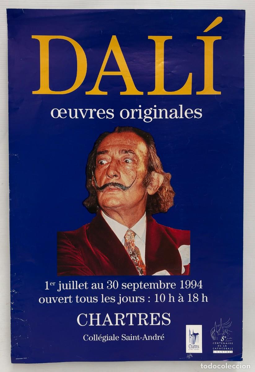 Carteles: CARTEL EXPOSICI&Oacute;N SALVADOR DAL&Iacute; - CHARTRES 1994 - OEUVRES ORIGINALES - SURREALISMO