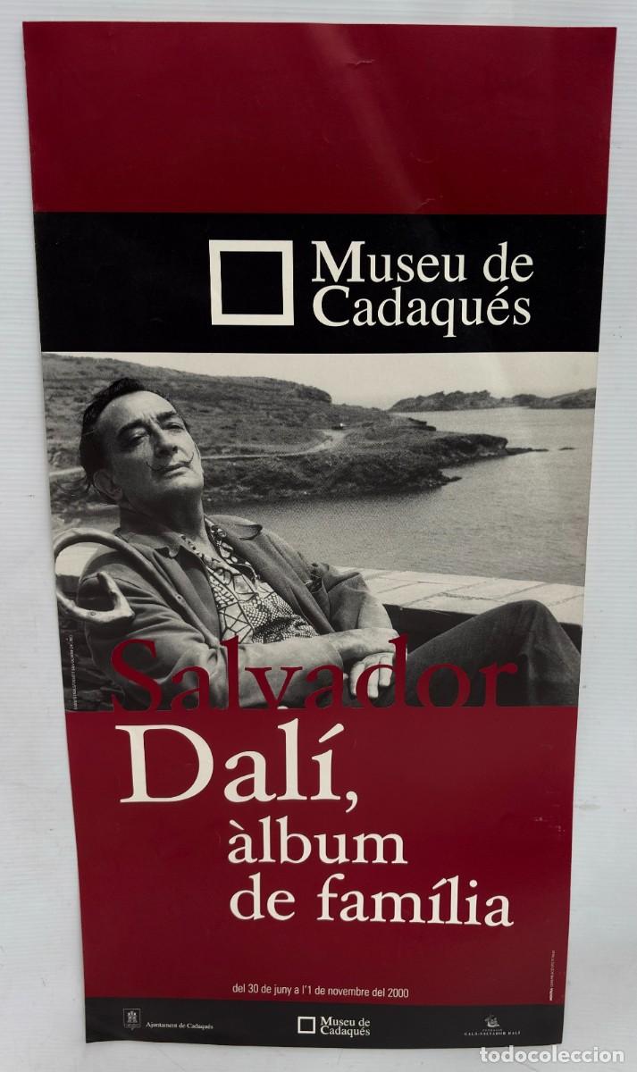 Carteles: CARTEL EXPOSICI&Oacute;N SALVADOR DAL&Iacute; - &Agrave;LBUM DE FAM&Iacute;LIA - MUSEU DE CADAQU&Eacute;S 2000