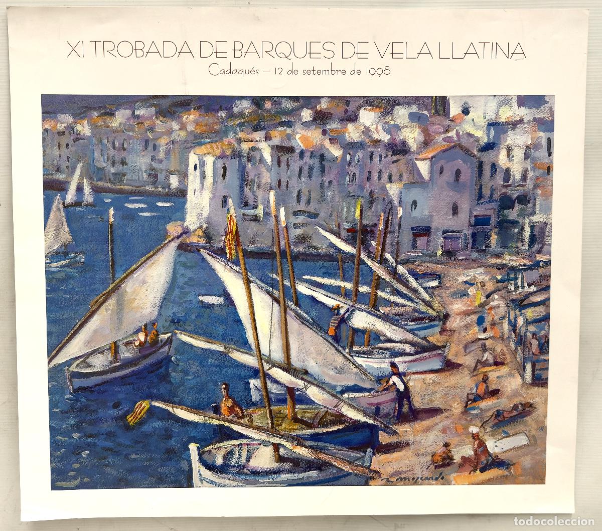 Carteles: CARTEL XI TROBADA DE BARQUES DE VELA LLATINA CADAQU&Eacute;S 1998 - PORTADA DE RAMON MOSCARDO