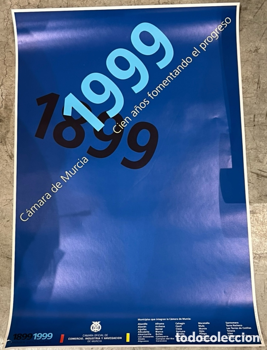 Carteles: Cartel. Cien a&ntilde;os fomentando el Progreso. 1899-1999. C&aacute;mara de Comercio. Murcia. 1999.