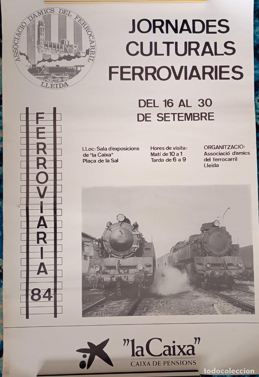Carteles: Jornades Culturals Ferrovi&agrave;ries. Ferroviaria 84. Cartel exposici&oacute;n 51x34cm.