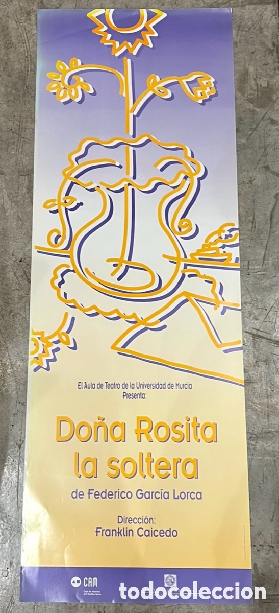Carteles: Cartel. &ldquo;Do&ntilde;a Rosita la soltera&rdquo;. Aula de Teatro de la Universidad de Murcia. P. Manzano. 1997.
