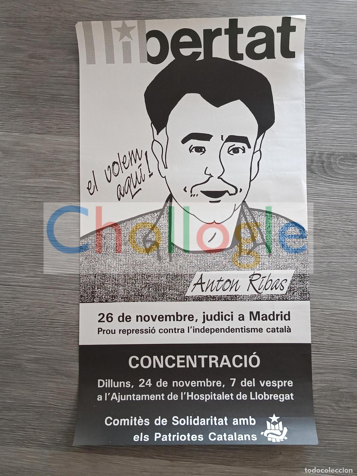 Carteles: Cartel Llibertat Anton Ribas Comit&eacute; solidaritat patriotes catalans