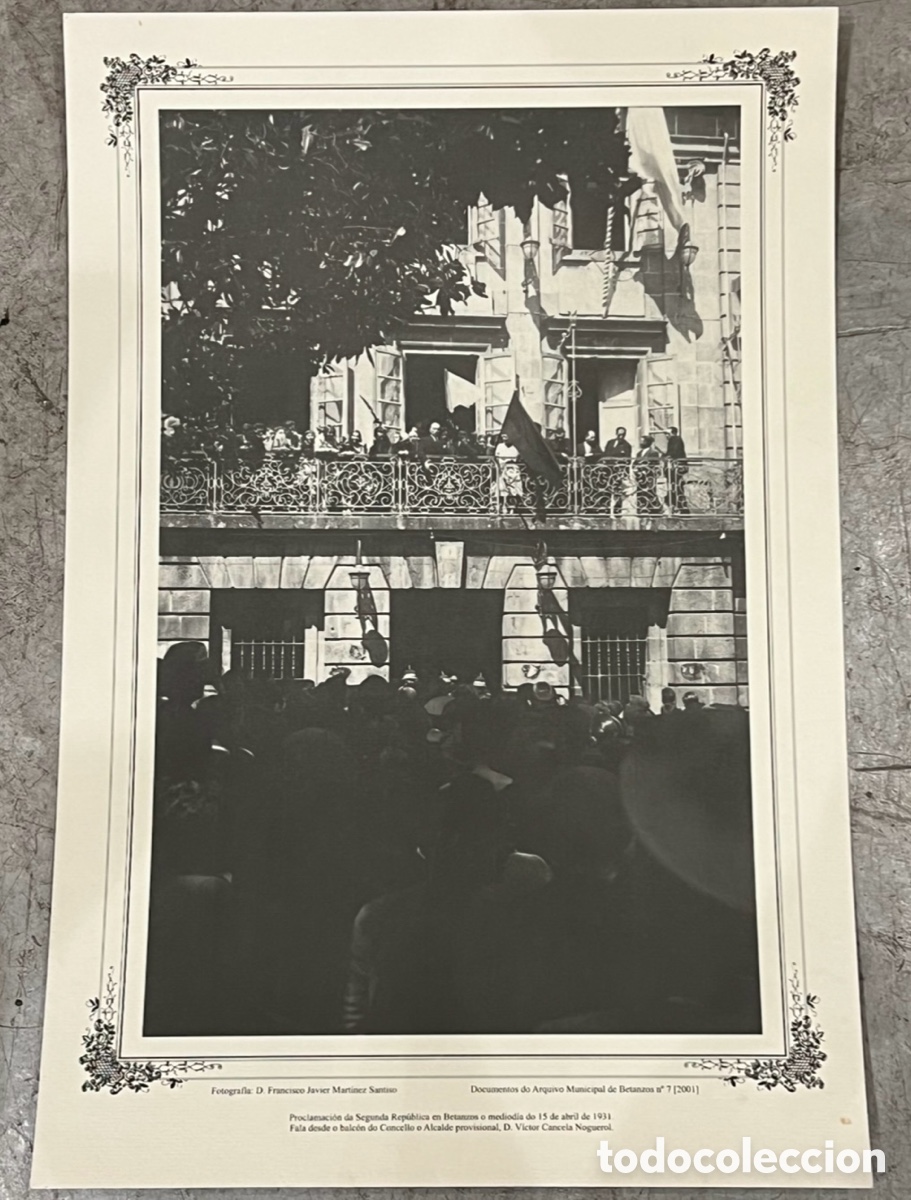 Carteles: Cartel. Fotograf&iacute;a. Proclamaci&oacute;n de la Segunda Rep&uacute;blica en Betanzos. Coru&ntilde;a. 2001.