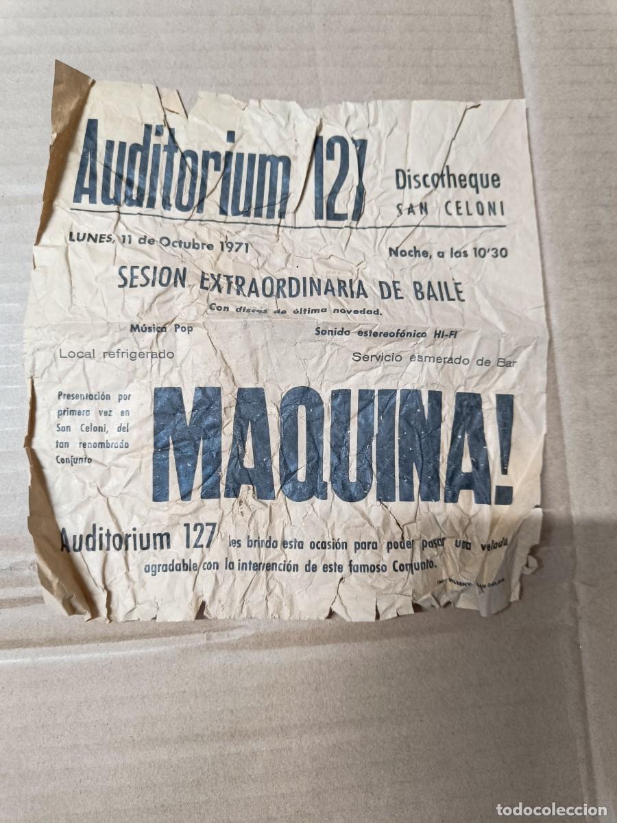 Carteles: ANTIGUO CARTEL DISCO AUDITORIUM 127, CONCIERTO GRUPO MAQUINA! 1971, SANT CELONI BARCELONA MUSICA P25