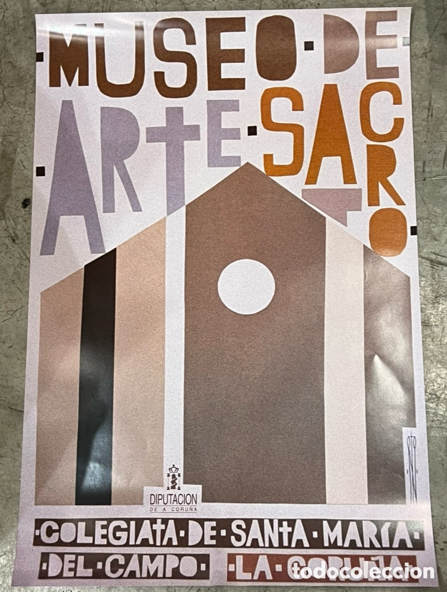 Carteles: Cartel. Museo de Arte Sacro. Colegiata de Santa Maria del Campo. Coru&ntilde;a.