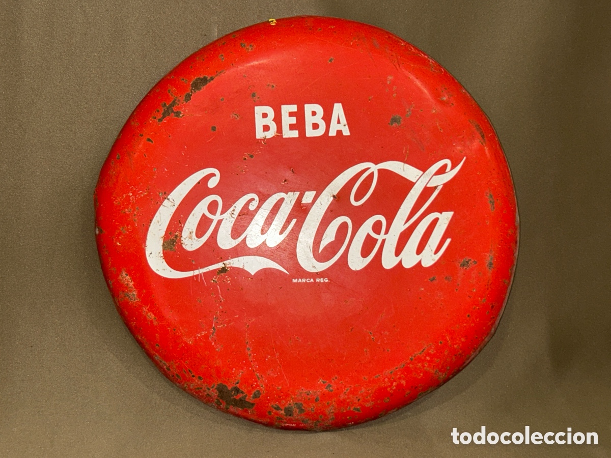 Carteles: SE&Ntilde;AL DE CHAPA MET&Aacute;LICA PUBLICITARIA &ldquo;BEBA COCA-COLA&rdquo; A&Ntilde;OS 50-60, 44&rsquo;5 CM DI&Aacute;METRO*VER FOTOS*