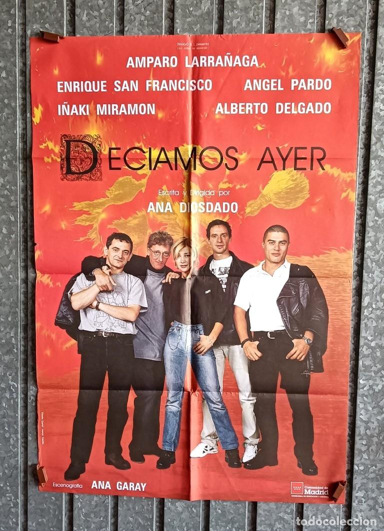 Carteles: Cartel de teatro espa&ntilde;ol DECIAMOS AYER CARTEL - Amparo Larra&ntilde;aga, Enrique San Francisco &hellip;.