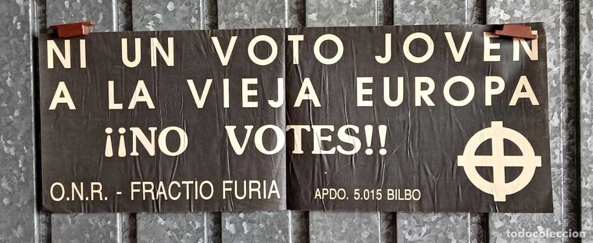 Carteles: Cartel pol&iacute;tico Ni un voto joven a la vieja Europa no votes - ONR fractio fura - 1976 y 1978