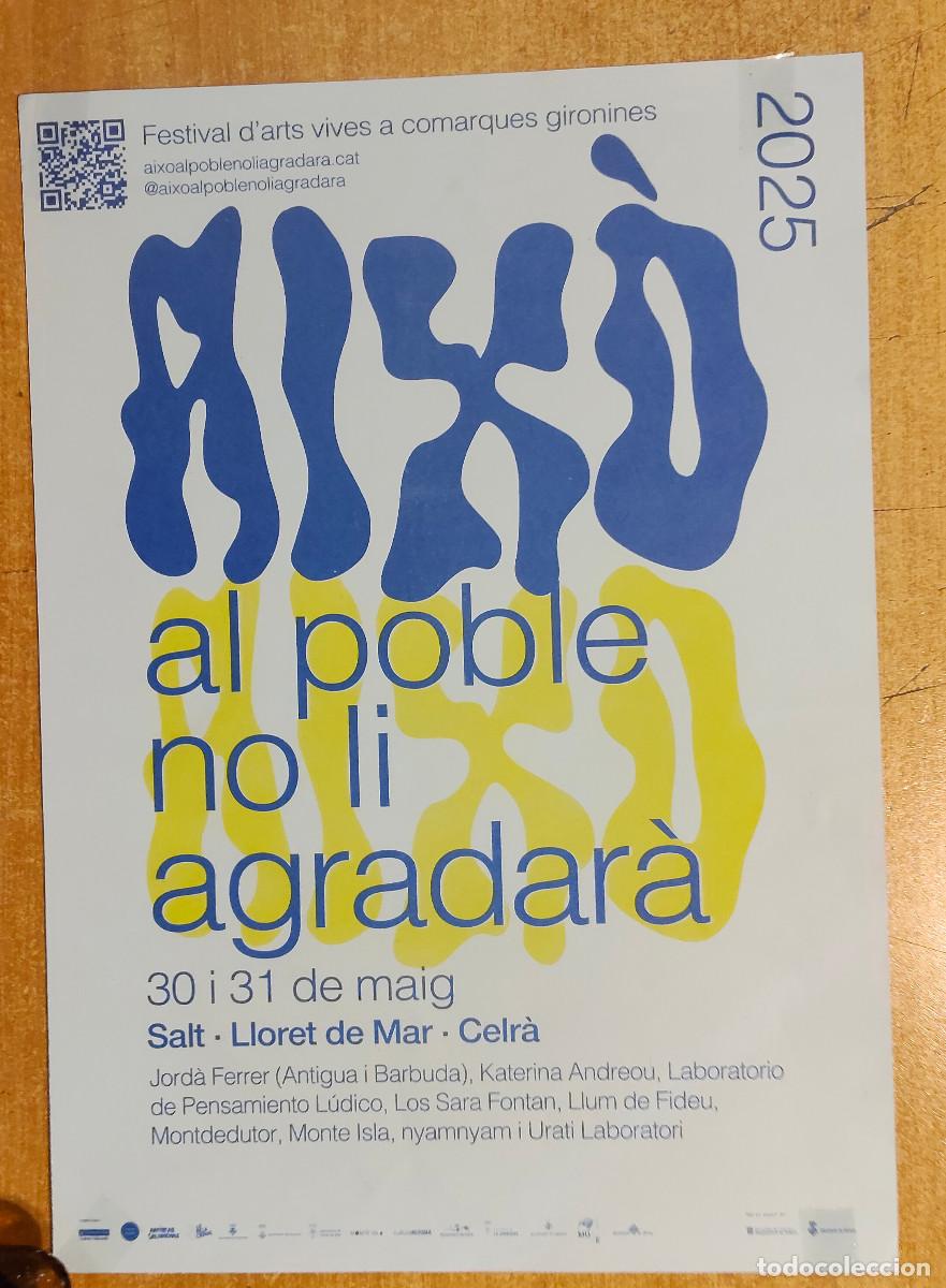 Carteles: tercera edici&oacute;n del festival de artes vivas &rdquo;Aix&ograve; al poble no li agradar&agrave;&rdquo;, celebrado los d&iacute;as 30 y