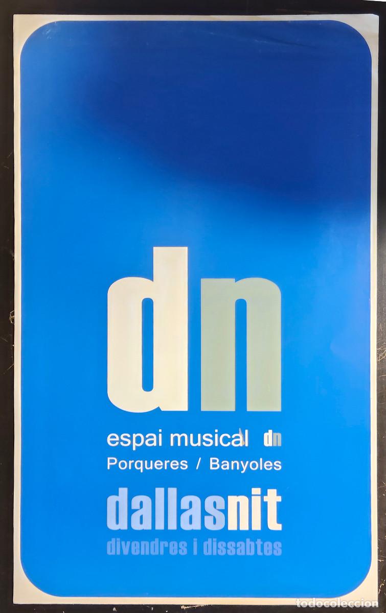Carteles: cartel poster vintage - dn - dallas nit - antigua discoteca de Banyoles