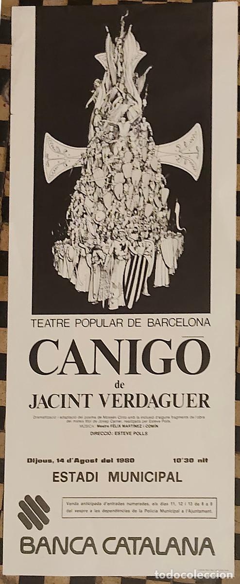 Carteles: cartel Poster Canigo de Jacint Verdaguer - 1980 Banyoles - teatre Popular de Barcelona