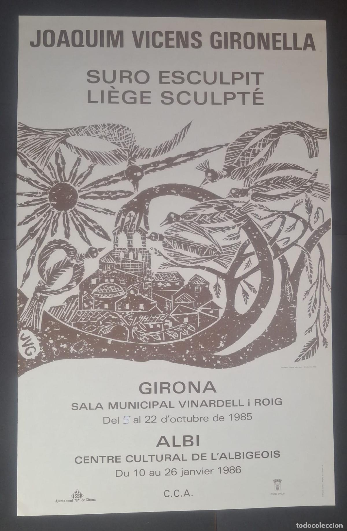 Cartazes: CARTEL - POSTER -JOAQUIM VICENS GIRONELLA - SALA MPAL. GIRONA I CENTRE CULTURAL DE L'ALBI -1985-1986