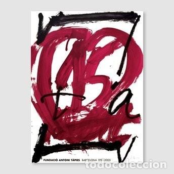 Carteles: Antoni T&agrave;pies &ndash; Cartel original 15 aniversario Fundaci&oacute; T&agrave;pies Barcelona