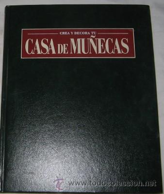 Casas de mu&ntilde;ecas: CREA Y DECORA TU CASA DE MU&Ntilde;ECAS TOMO 2, DE 1998 - Foto 1