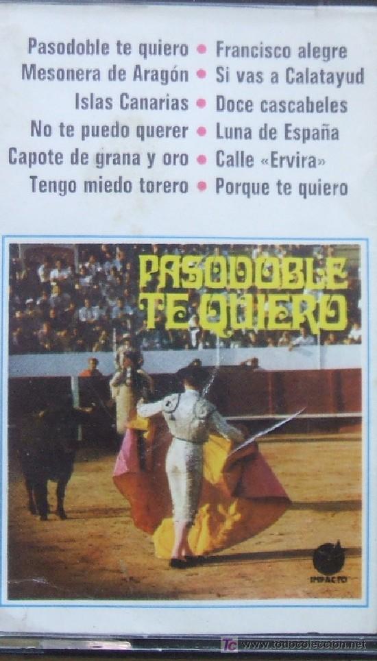 Casetes antiguos: PASODOBLE TE QUIERO. CASE- 024 - Foto 1