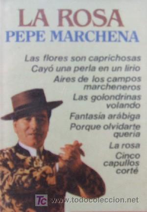 Casetes antiguos: LA ROSA. PEPE MARCHENA. CASE- 054 - Foto 1
