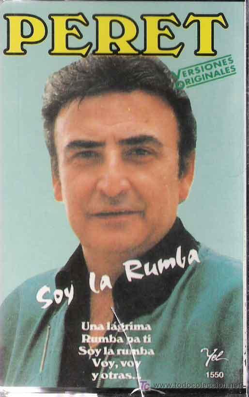 Casetes antiguos: PERET. SOY LA RUMBA  **ORIGINAL ** - Foto 1