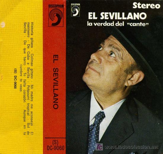 Casetes antiguos: EL SEVILLANO LA VERDAD DEL CANTE - Foto 1