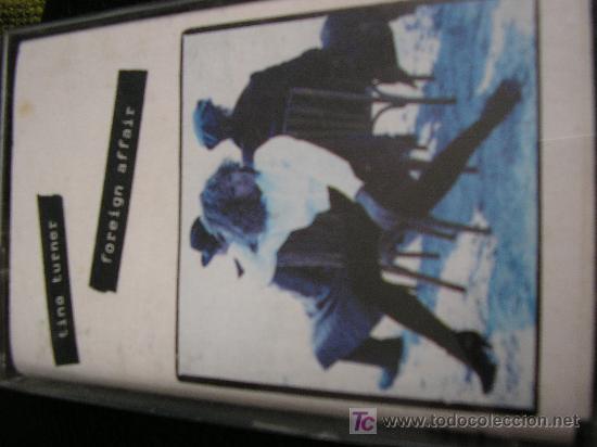 Casetes antiguos: TINA TURNER FOREIGN AFFAIR - Foto 1
