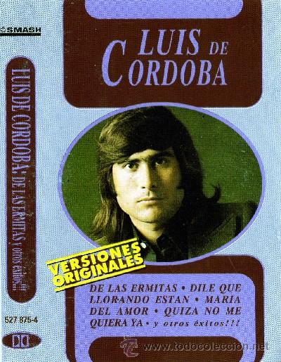 Casetes antiguos: LUIS DE CORDOBA  DE LAS ERMITAS Y OTROS EXITOS - Foto 1
