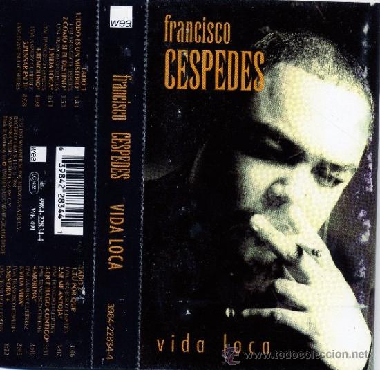 Casetes antiguos: FRANCISCO CESPEDES  VIDA LOCA - Foto 1