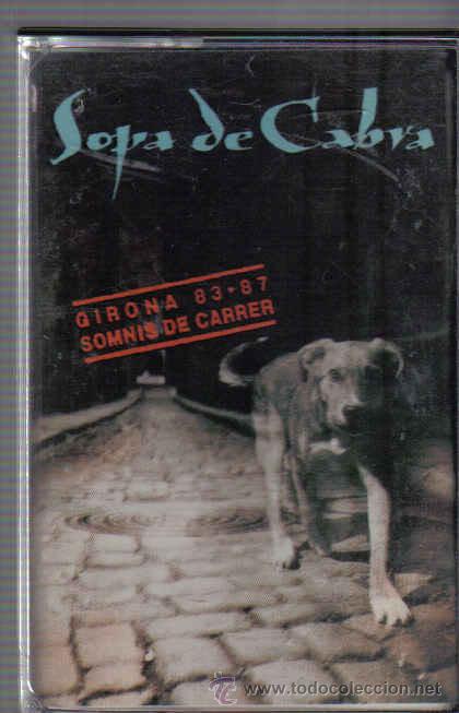 Casetes antiguos: SOPA DE CABRA - SOMNIS DE CARRER - Foto 1