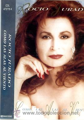 Casetes antiguos: ROCIO JURADO. COMO LAS ALAS AL VIENTO - Foto 1