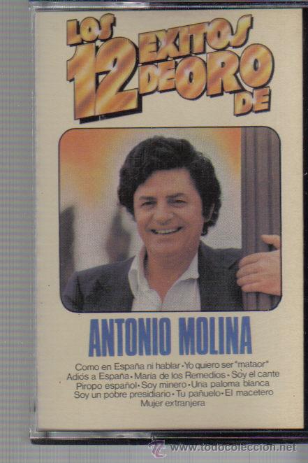 Casetes antiguos: CASETE DE ANTONIO MOLINA - LOS 12 EXITOS DE ORO - Foto 1