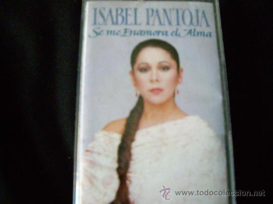 Casetes antiguos: ISABEL PANTOJA-SE ME ENAMORA EL ALMA-RCA