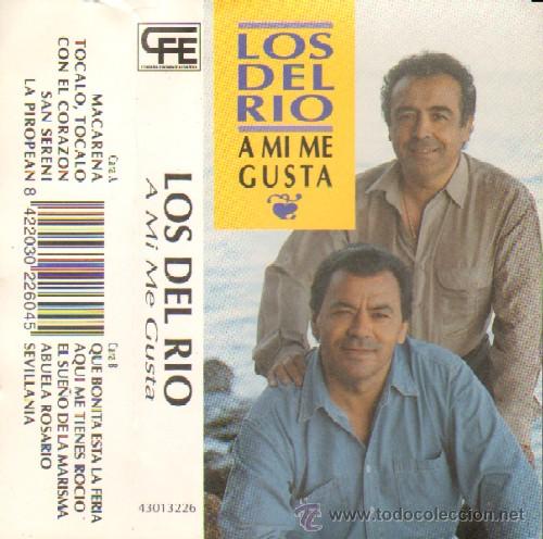 Casetes antiguos: LOS DEL RIO. A MI ME GUSTA (CASE-2355) - Foto 1