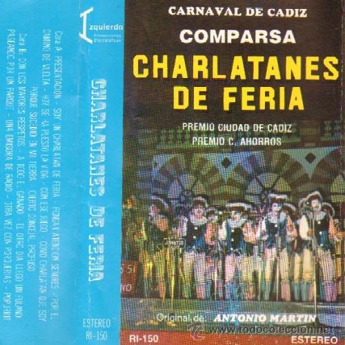 Casetes antiguos: CARNAVAL DE CADIZ CHARLATANES DE FERIA CAR-104 ,6