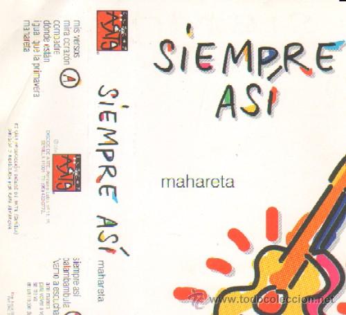Casetes antiguos: SIEMPRE ASI  MAHARETA - Foto 1