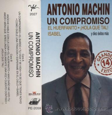 Casetes antiguos: ANTONIO MACHIN  UN COMPROMISO - Foto 1