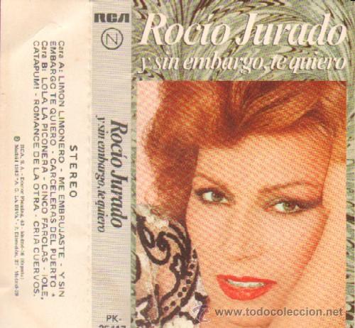 Casetes antiguos: ROCIO JURADO...Y SIN EMBARGO TE QUIERO CASE-2691 - Foto 1