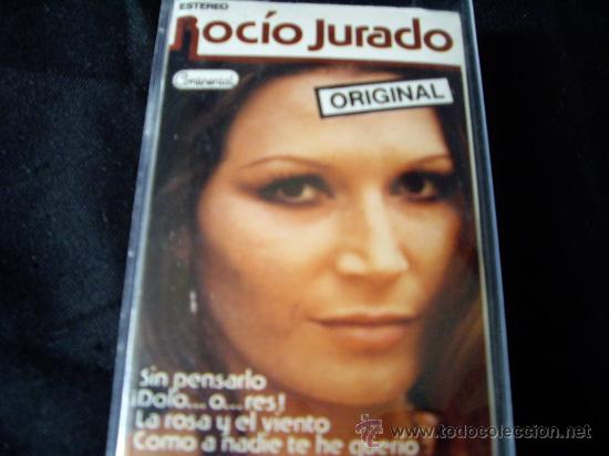 Casetes antiguos: ROCIO JURADO- SIN PENSARLO,COMO A NADIE TE HE QUERIO,LA ROSA Y EL VIENTO..