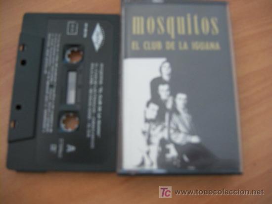 Casetes antiguos: MOSQUITOS ( EL CLUB DE LA IGUANA ) - Foto 1